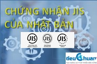 Chứng nhận Sản phẩm theo Tiêu chuẩn JIS của Nhật Bản